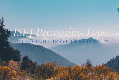 ISFJ Personality Type: The Gentle Traveler’s Guide